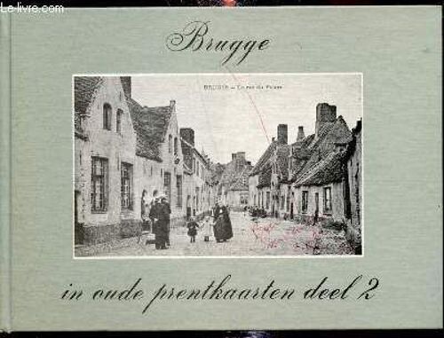 Brugge In Oude Prentkaarten Deel 2