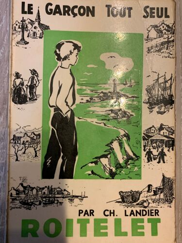 Le Garçon Tout Seul. Ch. Landier
