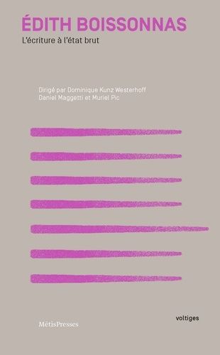 Edith Boissonnas - L'écriture À L'état Brut