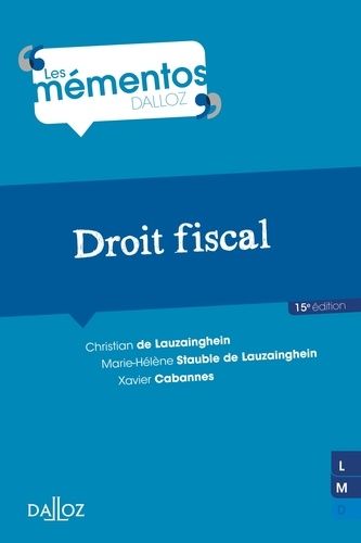 Droit Fiscal - Memento Dalloz Série Droit Public 15e Édition