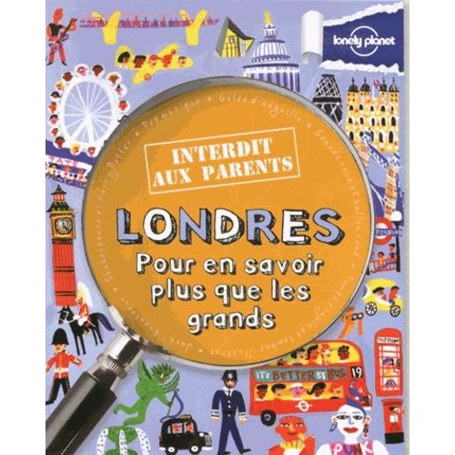 Londres - Pour En Savoir Plus Que Les Grands