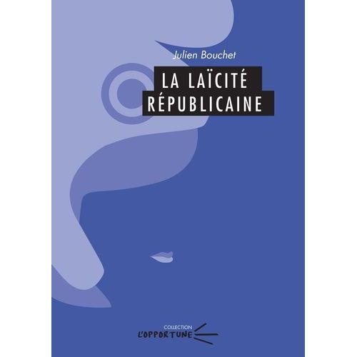 La Laïcité Républicaine