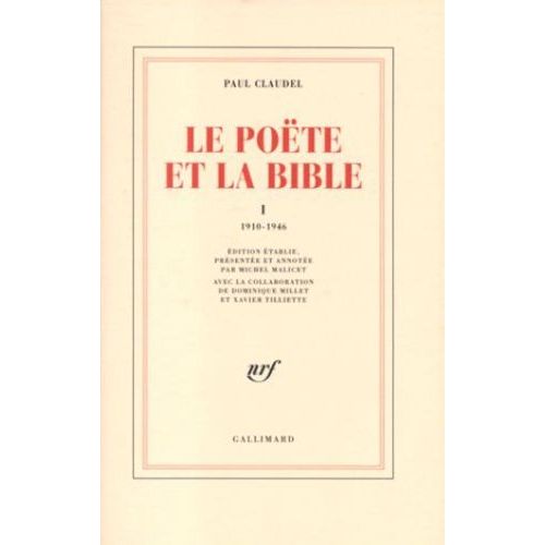 Le Poete Et La Bible (Tome 1-1910-1946)