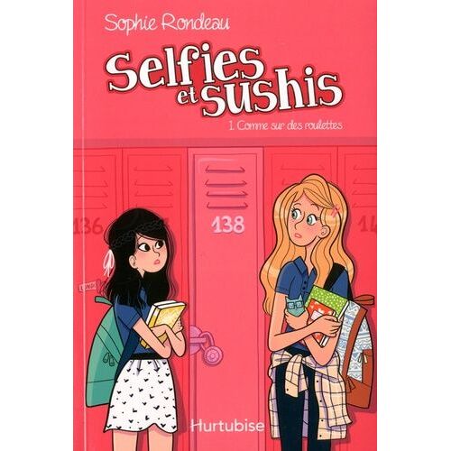 Selfies Et Sushis - Tome 1 - Comme Sur Des Roulettes