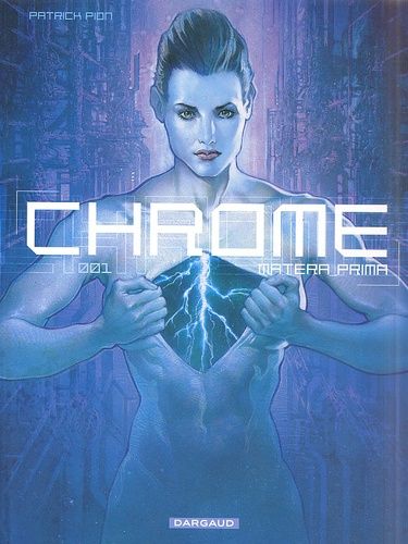 Chrome Tome 1 : Matera Prima