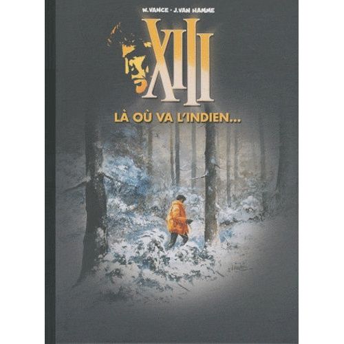 Xiii - Tome 2 - Là Où Va L'indien