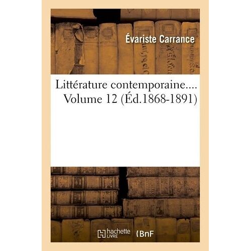 Littérature Contemporaine - Volume 12 (Éd.1868-1891)