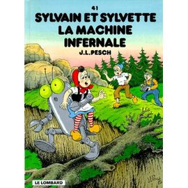 Sylvain Et Sylvette Tome 41 - La Machine Infernale
