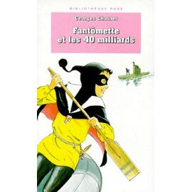 Fantômette - Fantomette Et Les 40 Milliards