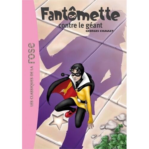 Fantômette - Tome 3 - Fantômette Contre Le Géant