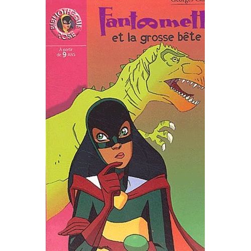 Fantômette Tome 20 - Fantômette Et La Grosse Bête