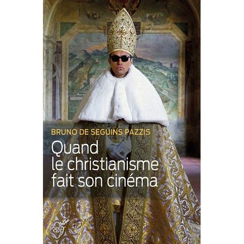 Quand Le Christianisme Fait Son Cinéma