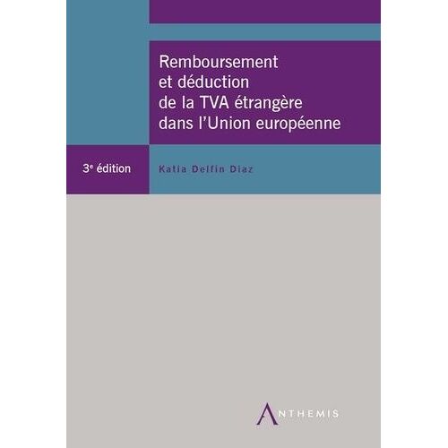 Remboursement Et Déduction De La Tva Étrangère Dans L'union Européenne