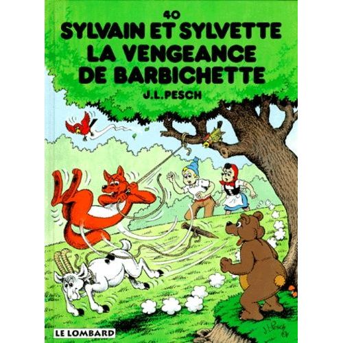 Sylvain Et Sylvette Tome 40 - La Vengeance De Barbichette