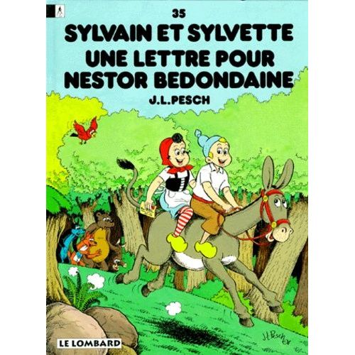 Sylvain Et Sylvette Tome 35 : Une Lettre Pour Nestor Bedondaine