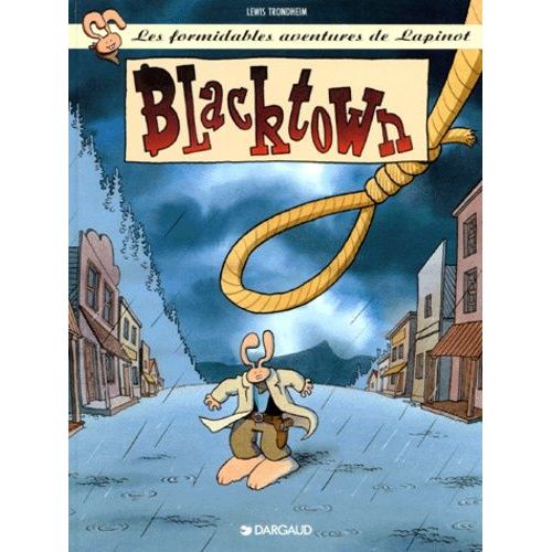 Les Formidables Aventures De Lapinot Tome 1 - Blacktown