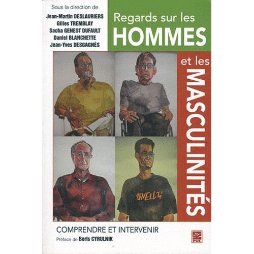 Regards Sur Les Hommes Et Les Masculinités - Comprendre Et Intervenir