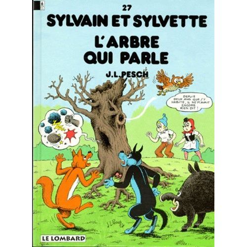 Sylvain Et Sylvette Tome 27 : L'arbre Qui Parle