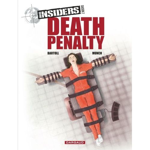 Insiders - Saison 2 Tome 3 - Death Penalty