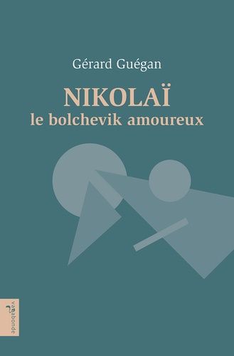 Nikolaï Le Bolchevik Amoureux