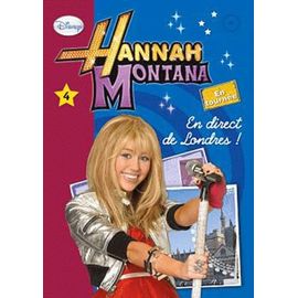 Hannah Montana Tome 4 - En Direct De Londres !