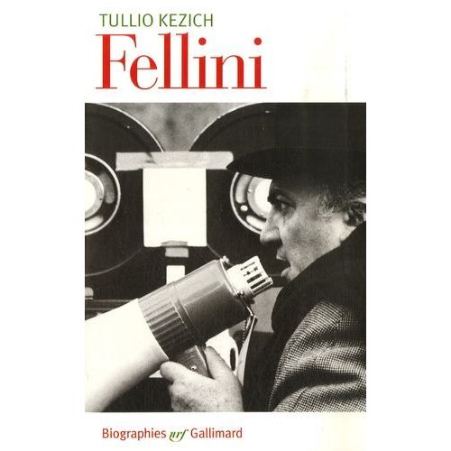 Federico Fellini - Sa Vie Et Ses Films