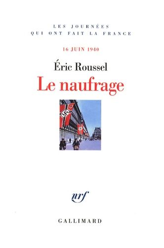 Le Naufrage - 16 Juin 1940