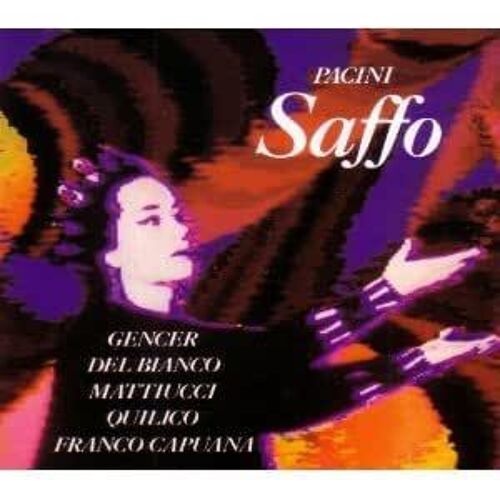 Pacini Saffo : Gencer - Del Bianco - Mattiucci - Quilico - Franco Capuana