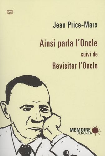 Ainsi Parla L'oncle Suivi De Revisiter L'oncle