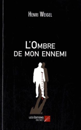L'ombre De Mon Ennemi - Une Révélation Lointaine