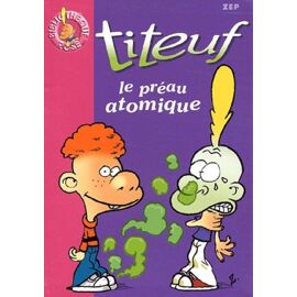 Titeuf Tome 8 - Le Préau Atomique