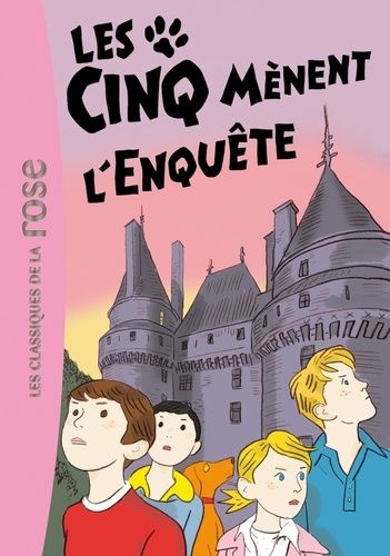 Le Club Des Cinq Tome 24 - Les Cinq Mènent L'enquête