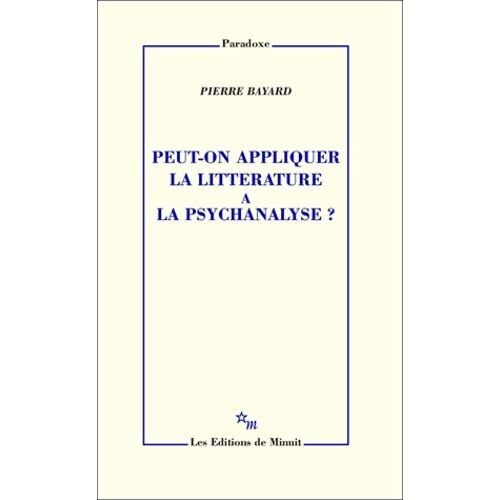 Peut-On Appliquer La Littérature À La Psychanalyse ?