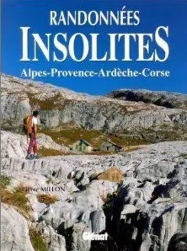 Randonnees Insolites Alpes Provence Ardeche Corse