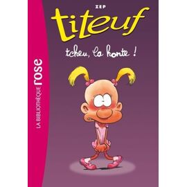 Titeuf Tome 11 - Tcheu, La Honte !