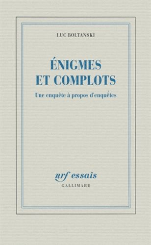 Enigmes Et Complots - Une Enquête À Propos D'enquêtes