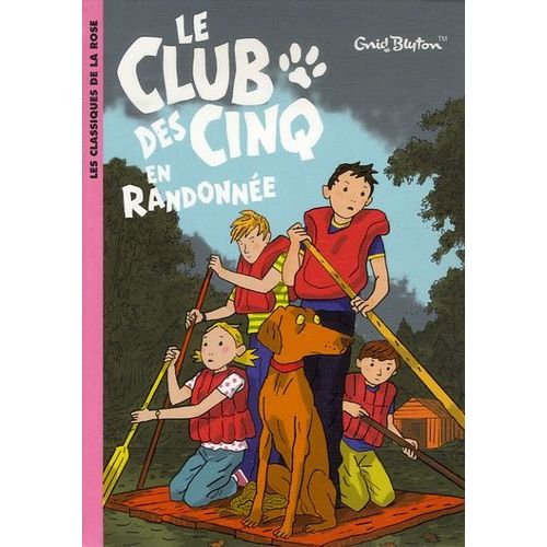 Le Club Des Cinq - Tome 7 - Le Club Des Cinq En Randonnée
