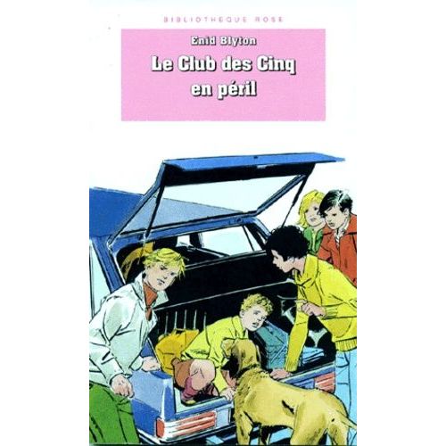 Le Club Des Cinq - Le Club Des Cinq En Péril