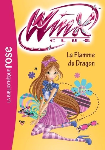 Winx Club - Tome 58 - La Flamme Du Dragon