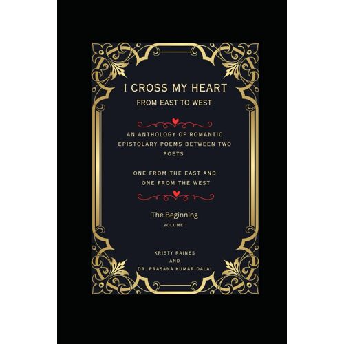 I Cross My Heart From East To West: The Beginning-Volume One