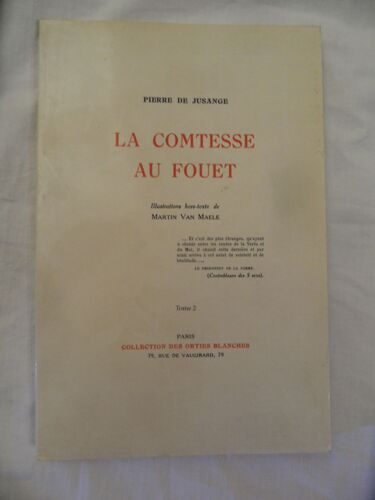La Comtesse Au Fouet (Tome 2) - Pierre De Jusange - Collection Des Orties Blanches - 1990 - 95 Pages - 16 X 24 Cm