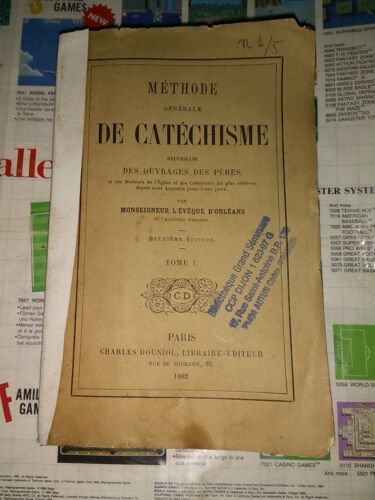 Méthode Générale De Catéchisme Recueillie Des Ouvrages De Pères Et Des Docteurs De LEglise Et Des Catéchistes Les Plus Célèbres Depuis Saint Augustin Jusqu À Nos Jours, Tome Premier (I)
