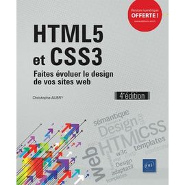 Html5 Et Css3 - Faites Évoluer Le Design De Vos Sites Web