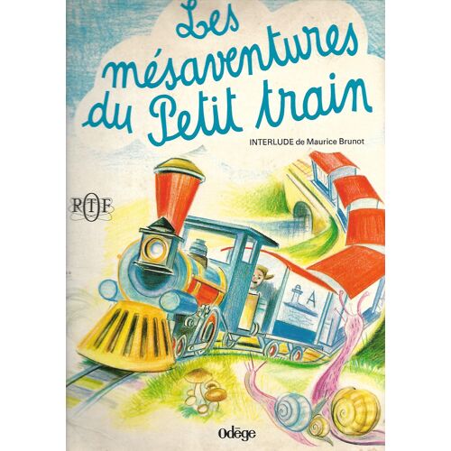 Les Mésaventures Du Petit Train