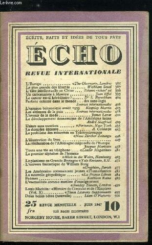 Echo. Revue Internationale N° 10 - L Europe Par The Observer. La Plus Grande Des Libertés Par Wickham Steed. L Élite Intellectuelle En Chine Par Tcheun Tchan Yé. Un Caricaturiste A Moscou Par Jean(...)