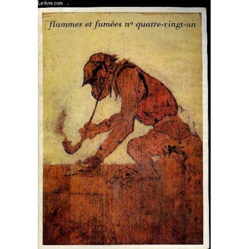 Flammes Et Fumees N° 81 - La Vie Du Seita. Nouvelles Du Personnel. Astta Actualités. Le Musée Du Seita. Le Tabac S Affiche. 20 000 Rounds De Fumée. Vie De Jacques 1er. Le Tabac Dans Les Expositions(...)