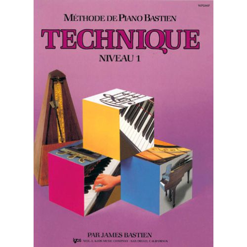 James Bastien : Méthode De Piano Bastien : Technique, Niveau 1 - Recueil Piano Carmf1734 9780849787317
