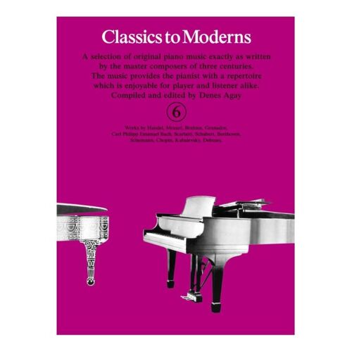 Denes Agay : Classics To Moderns 6 - Recueil Piano Yk20063 9780860014089
