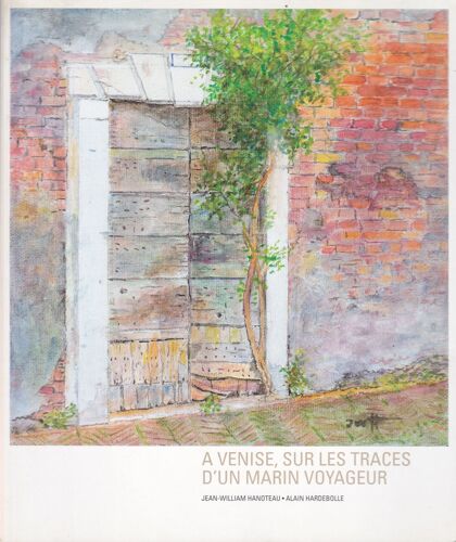 A Venise, Sur Les Traces D'un Marin Voyageur