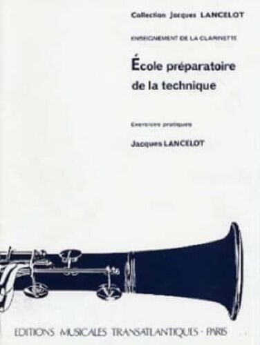 Jacques Lancelot : Ecole Préparatoire De La Technique - Recueil Clarinette Etr001374